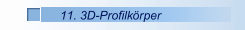 11. 3D-Profilkörper